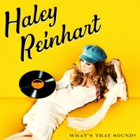 Purchase Haley Reinhart - What's That Sound?