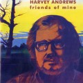 Buy Harvey Andrews - Friends Of Mine (Vinyl) Mp3 Download