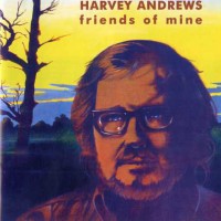Purchase Harvey Andrews - Friends Of Mine (Vinyl)