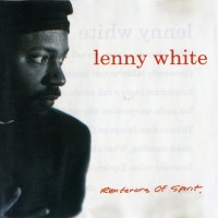 Purchase Lenny White - Renderers Of Spirit
