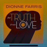 Purchase Dionne Farris - For Truth If Not Love