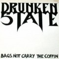 Buy Drunken State - Bags Not Carry The Coffin (EP) (Vinyl) Mp3 Download