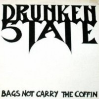 Purchase Drunken State - Bags Not Carry The Coffin (EP) (Vinyl)