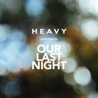 Purchase Our Last Night - Heavy (CDS)