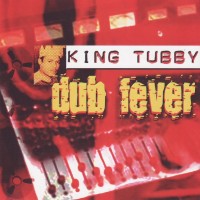Purchase King Tubby - Dub Fever