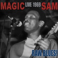 Purchase Magic Sam - Raw Blues! Live 1969