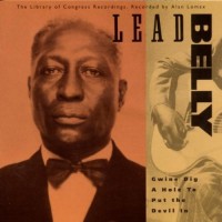 Purchase Leadbelly - The Library Of Congress Recordings Vol. 2 Gwine Dig A Hole To Put The Devil In