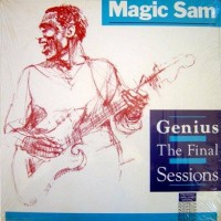 Purchase Magic Sam - Genius (The Final Sessions) (Vinyl)