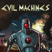 Purchase Evil Machines - Evil Machines