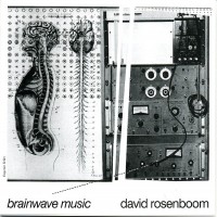 Purchase David Rosenboom - Brainwave Music (Reissued 2006)