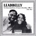 Buy Leadbelly - The Remaining Library Of Congress Recordings Vol. 5 1938-1942 Mp3 Download