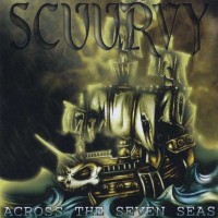 Purchase Scuurvy - Across The Seven Seas