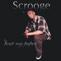 Purchase Scrooge - 'Bout My Paper