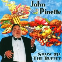 Purchase John Pinette - Show Me The Buffet