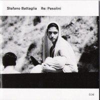Purchase Stefano Battaglia - Re: Pasolini CD1