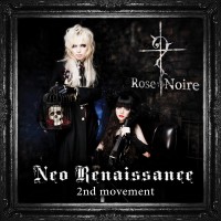 Purchase Rose Noire - Neo Renaissance (2Nd Movement)