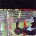 Buy The Great Jazz Trio - Autumn Leaves Mp3 Download