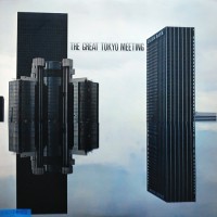 Purchase The Great Jazz Trio - The Great Tokyo Meeting (Vinyl)