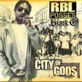 Buy Rbl Posse - The City Of Gods Mp3 Download