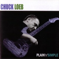 Purchase Chuck Loeb - Plain 'n' Simple