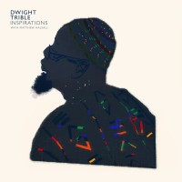 Purchase Dwight Trible - Inspirations