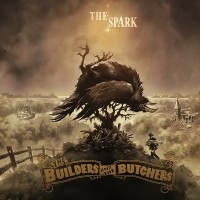 Purchase The Builders and the Butchers - The Spark