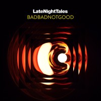 Purchase VA - Late Night Tales: Badbadnotgood CD2