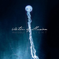 Purchase Victim Of Illusion - Invisible Light