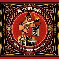Purchase A-Trak - Dirty South Dance 2
