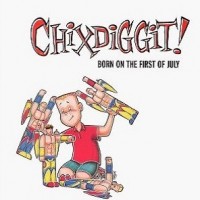 Purchase Chixdiggit! - Born On The First Of July