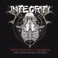 Purchase Integrity - Those Who Fear Tomorrow: 15Th Anniversary Edition
