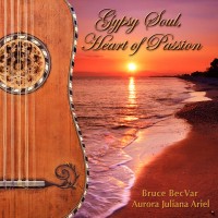 Purchase Bruce Becvar - Gypsy Soul - Heart Of Passion