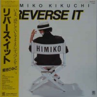 Purchase Himiko Kikuchi - Reverse It