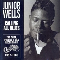 Purchase Junior Wells - Calling All Blues (Remastered 2000)