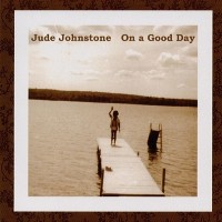 Purchase Jude Johnstone - On A Good Day