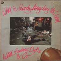 Purchase Ashton, Gardner & Dyke - What A Bloody Long Day It's Been (Vinyl)