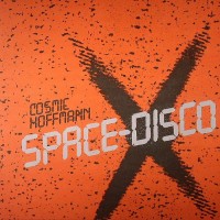 Purchase Cosmic Hoffmann - Space Disco (CDS)