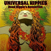 Purchase Universal Hippies - Dead Hippie's Revolution