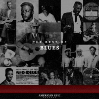 Purchase VA - American Epic: The Best Of Blues