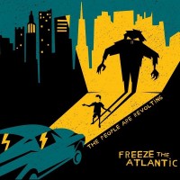 Purchase Freeze The Atlantic - The People Are Revolting