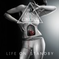 Buy My Own Ghost - Life On Standby Mp3 Download