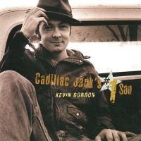 Purchase Kevin Gordon - Cadillac Jack's #1 Son