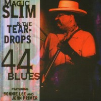 Purchase Magic Slim & The Teardrops - 44 Blues