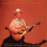 Purchase Ernest Tubb - Let's Say Goodbye Like We Said Hello (1947-1953) CD1