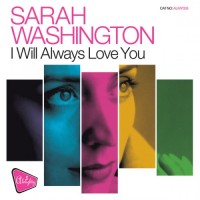 Purchase Sarah Washington - I Will Always Love You (MCD)