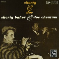 Purchase Shorty Baker & Doc Cheatham - Shorty & Doc (Vinyl)