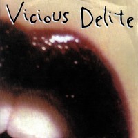 Purchase Vicious Delite - Vicious Delite