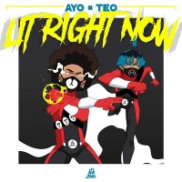 Purchase Ayo & Teo - Lit Right Now (CDS)