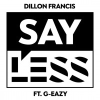 Purchase Dillon Francis - Say Less (CDS)