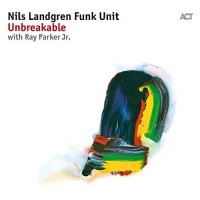 Purchase Nils Landgren Funk Unit - Unbreakable